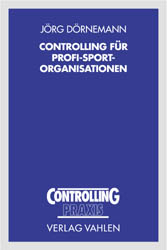 Controlling für Profi-Sport-Organisationen - Jörg Dörnemann