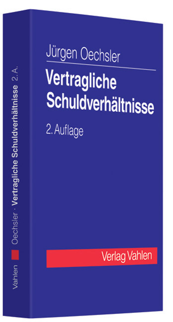 Vertragliche Schuldverhältnisse - Jürgen Oechsler