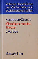 Mikroökonomische Theorie - James M. Henderson, Richard E. Quandt