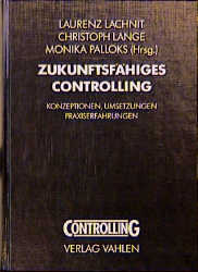 Zukunftsfähiges Controlling - 