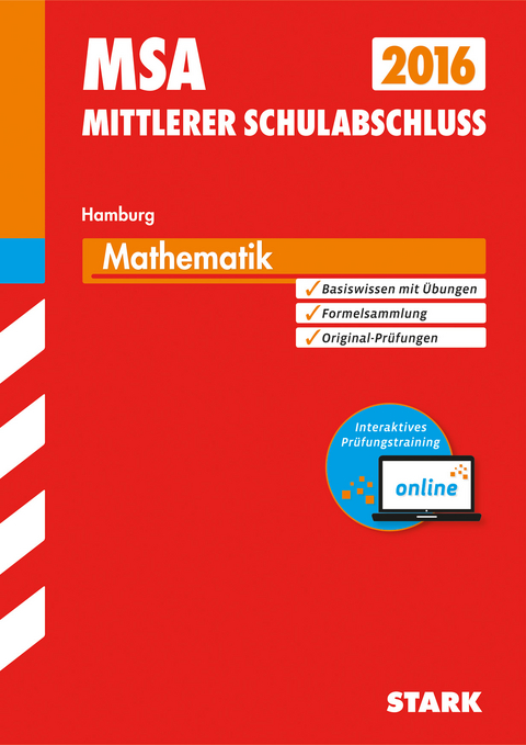 Mittlerer Schulabschluss Hamburg - Mathematik inkl. Online-Prüfungstraining - Dietmar Steiner, Olaf Klärner, Heike Ohrt, Wolfgang Matschke, Karl-Heinz Kuhlmann, Christoph Borr, Kerstin Lenz, Doris Cremer, Marc Möllers, Jörg Collenburg