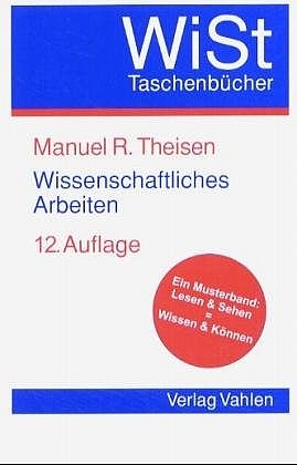 Wissenschaftliches Arbeiten - Manuel R Theisen