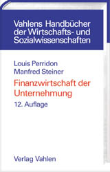 Finanzwirtschaft der Unternehmung - Louis Perridon, Manfred Steiner