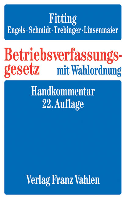 Betriebsverfassungsgesetz - Karl Fitting, Gerd Engels, Ingrid Schmidt, Yvonne Trebinger, Wolfgang Linsenmaier