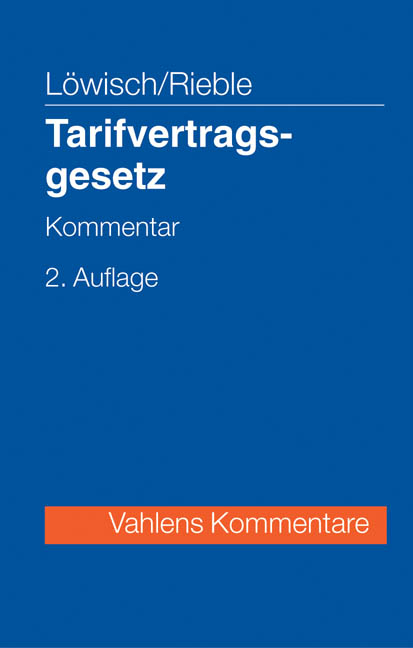 Tarifvertragsgesetz - Manfred Löwisch, Volker Rieble