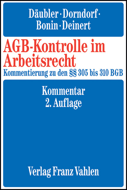 AGB-Kontrolle im Arbeitsrecht - Wolfgang Däubler, Eberhard Dorndorf, Birger Bonin, Olaf Deinert