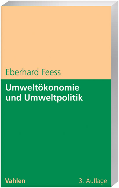 Umweltökonomie und Umweltpolitik - Eberhard Feess