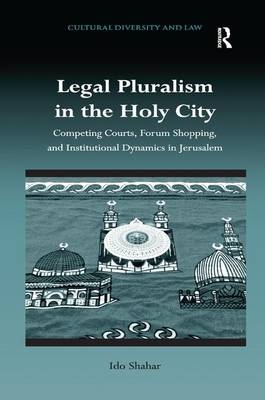 Legal Pluralism in the Holy City - Ido Shahar