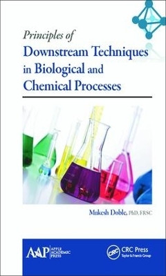 Principles of Downstream Techniques in Biological and Chemical Processes - 