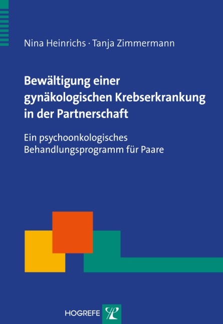 Bewältigung einer gynäkologischen Krebserkrankung in der Partnerschaft - Nina Heinrichs, Tanja Zimmermann