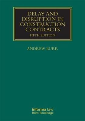 Delay and Disruption in Construction Contracts - 