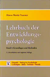 Lehrbuch der Entwicklungspsychologie - Hanns Martin Trautner