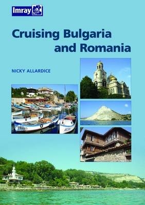 Bulgaria and Romania Cruising Guide - Nic Cameron