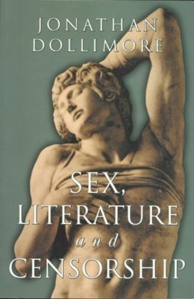 Sex, Literature and Censorship - Jonathan Dollimore