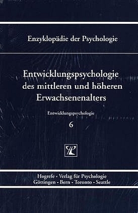 Entwicklungspsychologie des mittleren und höheren Erwachsenenalters - 