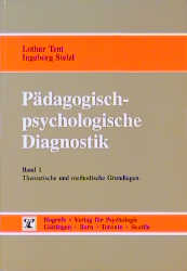 Pädagogisch-psychologische Diagnostik - Lothar Tent, Ingeborg Stelzl