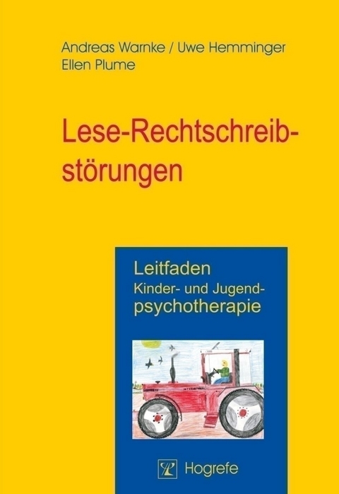 Lese-Rechtschreibstörungen - Andreas Warnke, Uwe Hemminger, Ellen Plume