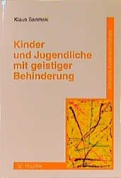 Kinder und Jugendliche mit geistiger Behinderung - Klaus Sarimski