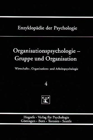 Organisationspsychologie – Gruppe und Organisation - 