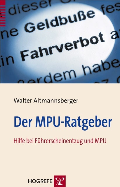 Der MPU-Ratgeber - Walter Altmannsberger