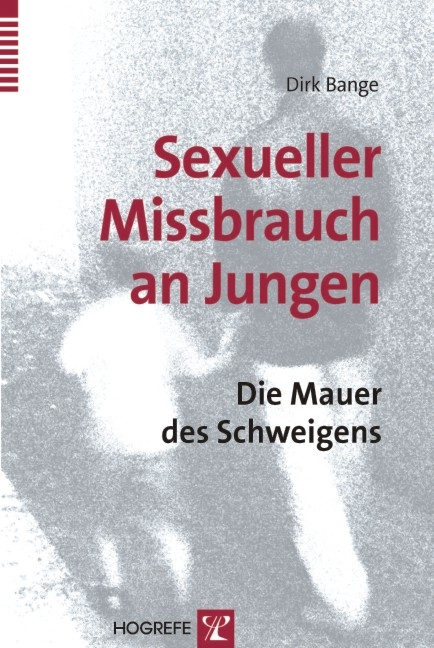 Sexueller Missbrauch an Jungen - Dirk Bange