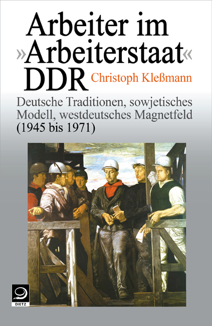 Arbeiter im "Arbeiterstaat" DDR - Christoph Klessmann