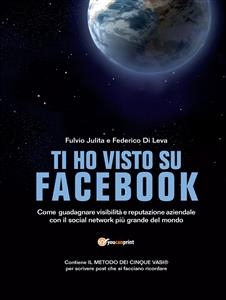 Ti ho visto su Facebook - Federico Di Leva, Fulvio Julita