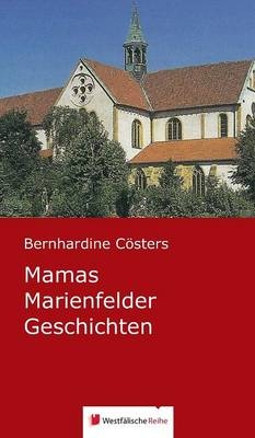 Mamas Marienfelder Geschichten - Bernhardine Cösters