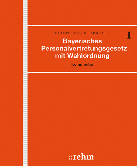 Bayerisches Personalvertretungsgesetz mit Wahlordnung - Bernhard Faber, Timo Hebeler