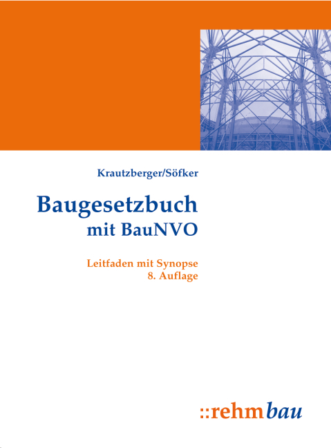 Baugesetzbuch - Michael Krautzberger, Wilhelm Söfker