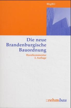 Die neue Brandenburgische Bauordnung - Volker Reimus, Matthias Semtner, Ruben Langer