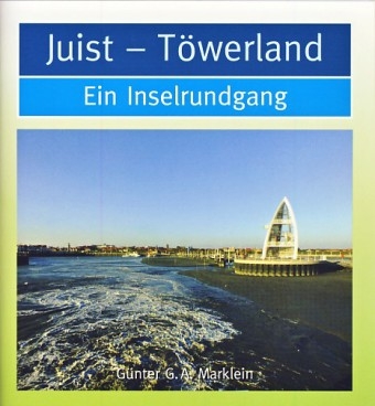 Juist - Töwerland - Günter G.A. Marklein