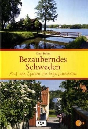 Bezauberndes Schweden - Claus Beling