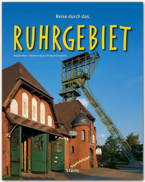 Reise durch das Ruhrgebiet - Reinhard Ilg, Christoph Schumann