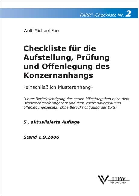 Checkliste für die  Aufstellung und Prüfung des Konzernanhangs unter Berücksichtigung der Pflichtangaben n. KonTraG, KapAEG und EuroEG, KapCoRiLiG - Wolf M Farr