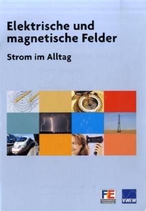 Elektrische und magnetische Felder