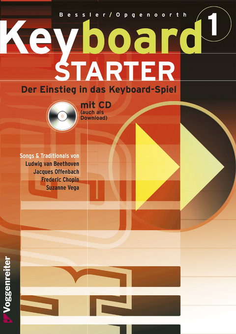 Keyboard-Starter. Mehrbändiger Keyboardkurs für den Selbstunterricht... / Keyboard-Starter Bd.1 Mehrbändiger Keyboardkurs für den Selbstunterricht... / Keyboard-Starter Bd. 1 - Jeromy Bessler, Norbert Opgenoorth