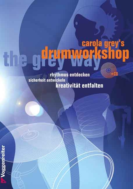 Drum-Workshop: The Grey Way - Carola Grey