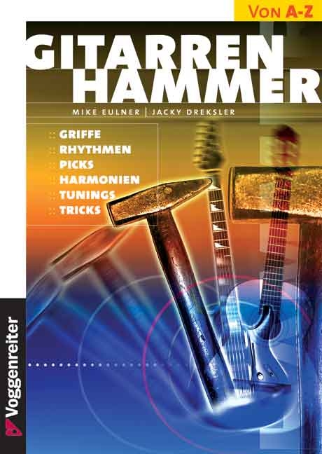 Gitarrenhammer - Mike Eulner, Jacky Dreksler