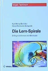 Die Lern-Spirale - Karl H Beelich, Hans H Schwede