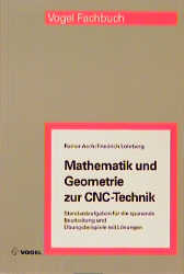 Mathematik und Geometrie zur CNC-Technik - Rainer Asch, Friedrich Lohrberg