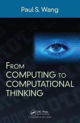 From Computing to Computational Thinking - Paul S. Wang