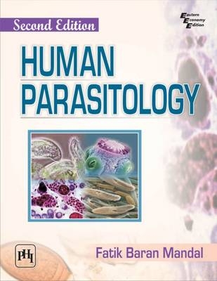 Human Parasitology - Fatik Baran Mandal