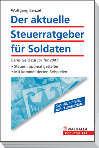 Der aktuelle Steuerratgeber für Soldaten - Wolfgang Benzel