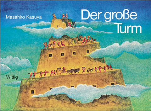 Der grosse Turm - Masahiro Kasuya, Takeshi Sakuma