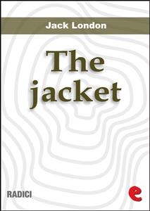 The Jacket (The Star-Rover) - Jack London