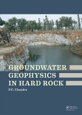 Groundwater Geophysics in Hard Rock - Prabhat Chandra Chandra