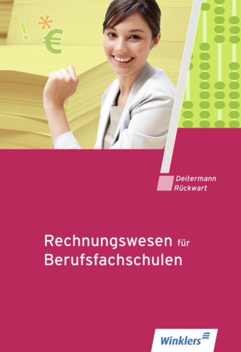 Rechnungswesen für Berufsfachschulen - Manfred Deitermann, Wolf-Dieter Rückwart