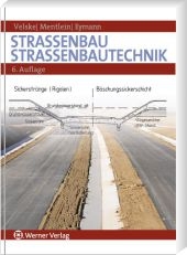 Straßenbautechnik - Siegfried Velske, Horst Mentlein, Peter Eymann