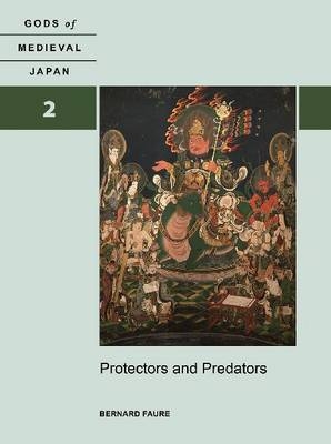 Protectors and Predators - Bernard Faure